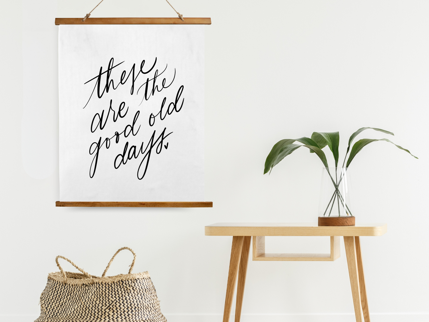 These are the Good Old Days | Heartwarming Quote Trendy Wall Art Print | Positive Quote Poster | Large Living Room Wall Art | Hand Lettered