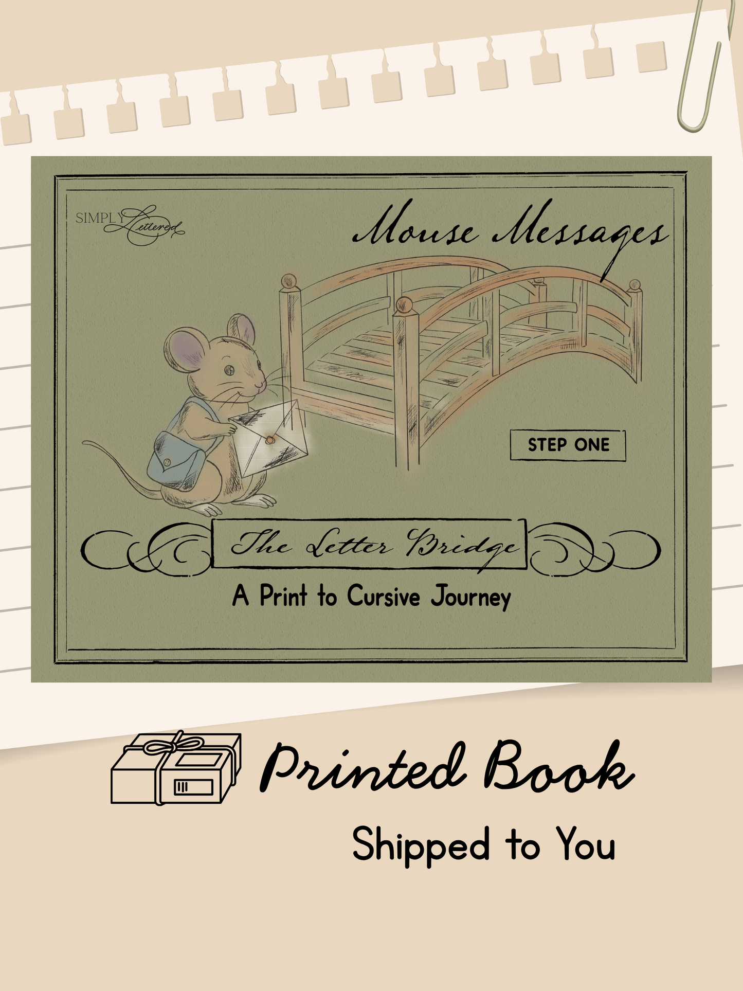 The Letter Bridge™ Step One | Mouse Messages | Print Penmanship Practice Workbook | Printed