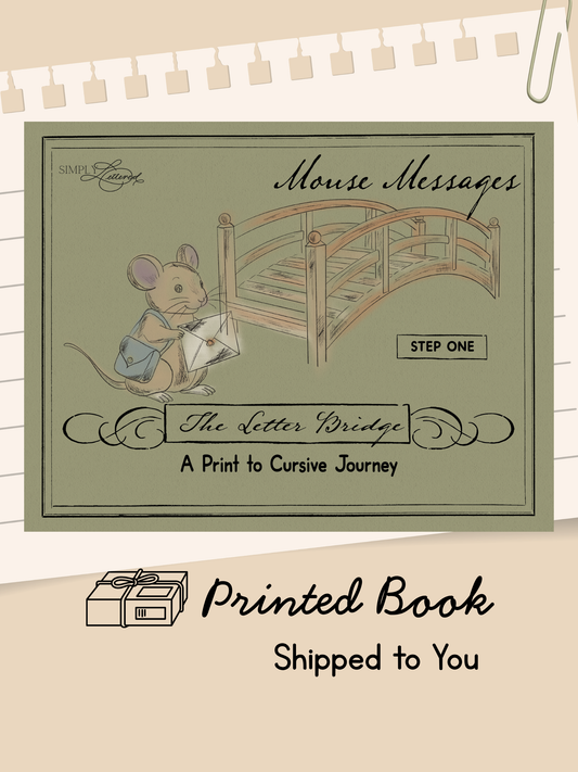The Letter Bridge™ Step One | Mouse Messages | Print Penmanship Practice Workbook | Printed