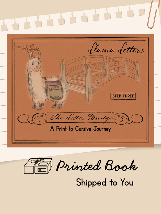 The Letter Bridge™ Step Three | Llama Letters | Print and Cursive Penmanship Practice Workbook | Printed